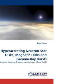 Hyperaccreting Neutron-Star Disks, Magnetic Disks and Gamma-Ray Bursts: Struture, Neutrino Emission, Annihilation, Global Fields