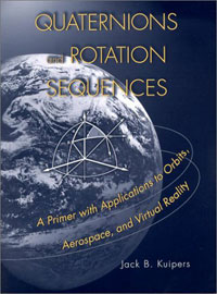 Quaternions and Rotation Sequences: A Primer with Applications to Orbits, Aerospace and Virtual Reality