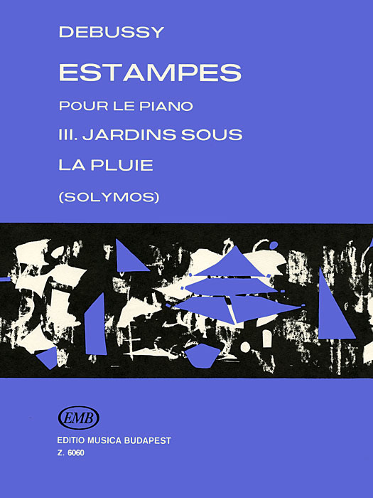 Claude Debussy: Estampes: Pour Le Piano: III. Jardins Sous La Pluie