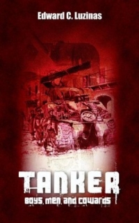 Tanker; Boys, Men, And Cowards