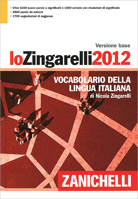 Lo Zingarelli 2012. Versione base. Vocabolario della lingua italiana