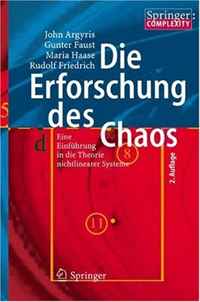 Die Erforschung des Chaos: Eine Einfuhrung in die Theorie nichtlinearer Systeme (German Edition)