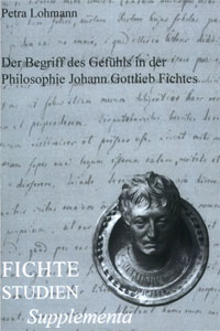 Der Begriff des Gefьhls in der Philosophie Johann Gottlieb Fichtes