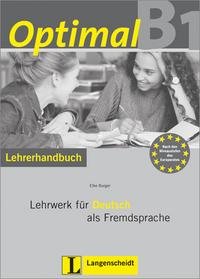 Optimal B1: Lehrwerk fur Deutsch als Fremdsprache: Lehrerhandbuch (+ CD-ROM)