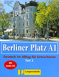 Berliner Platz A1: Deutsch im Alltag fur Erwachsene: Teil 2 (+ CD)