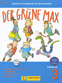 Der Grune Max: Deutsch als Fremdsprache fur die Primarstufe: Lehrbuch 3