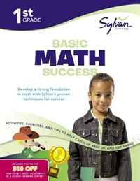 First Grade Basic Math Success (Sylvan Workbooks)