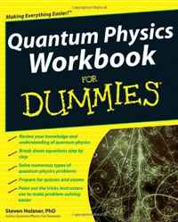 Quantum Physics Workbook For Dummies