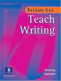 How to Teach Writing