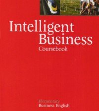 Intelligent Business Coursebook: Elementary Business English