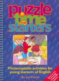 Puzzle Time for Starters: Photocopiable Activities for Young Learners of English (Puzzle Time)