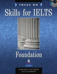 Focus on Skills for IELTS Foundation (+ CD)