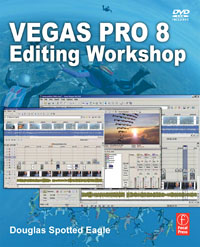 Vegas Pro 8 Editing Workshop