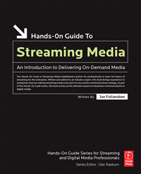 Hands-On Guide to Streaming Media