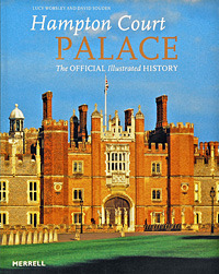 Hampton Court Palace: The Official Illustrated History