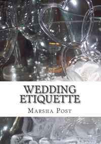 Wedding Etiquette: Planning a Wedding & Etiquette For Wedding Invitations