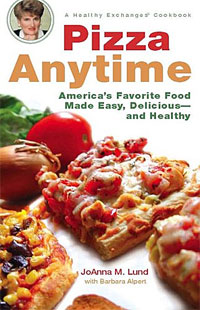 Pizza Anytime: A Healthy Exchanges Cookbook