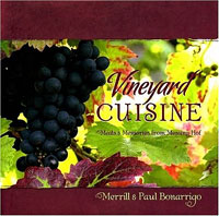 Vineyard Cuisine: Meals & Memories from Messina Hof