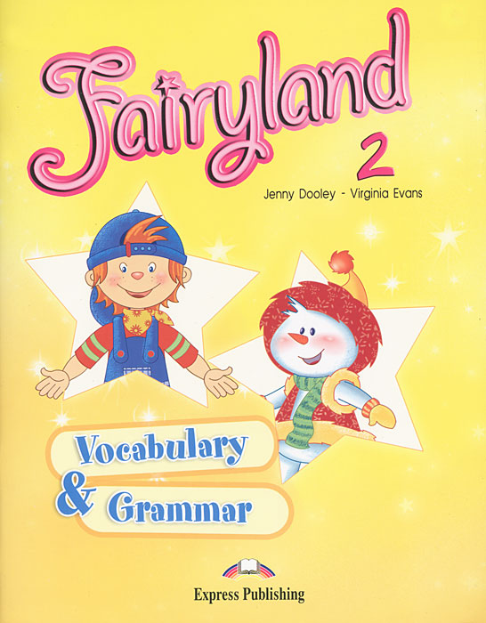 Fairyland 2. Vocabulary & Grammar