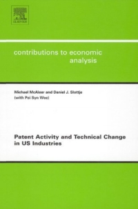 Patent Activity and Technical Change in US Industries, Volume 272 (Contributions to Economic Analysis)