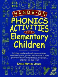 Hands–On Phonics Activities for Elementary Children