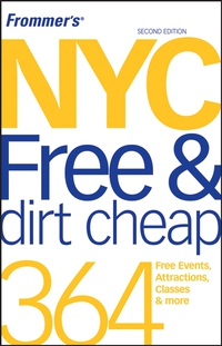 Frommer?s® NYC Free & Dirt Cheap