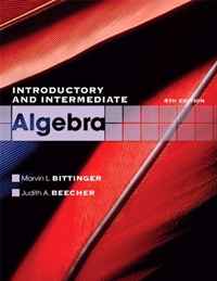 Introductory and Intermediate Algebra (4th Edition) (The Bittinger Worktext Series)