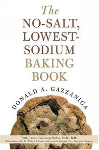 The No-Salt, Lowest-Sodium Baking Book