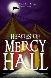 Heroes of Mercy Hall: Book 3