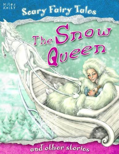 The Snow Queen and Other Stories. Editor, Belinda Gallagher (Scary Fairy Tales)