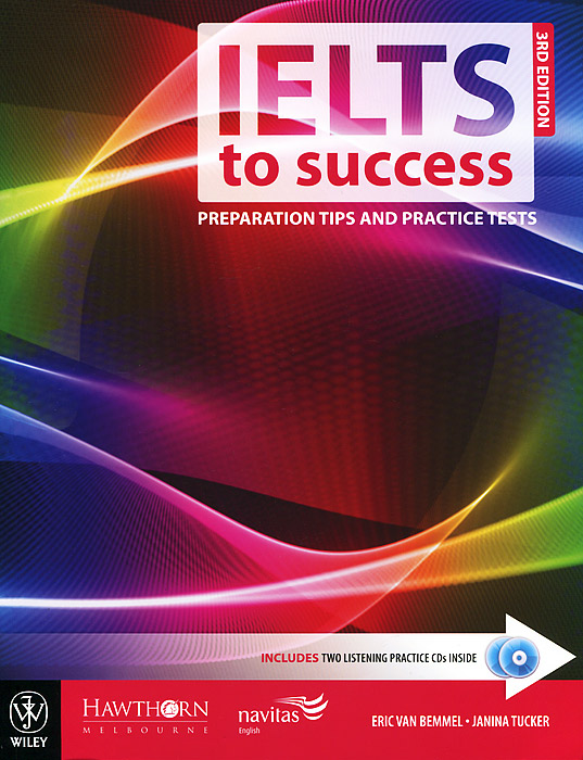 IELTS to Success: Preparation Tips and Practice Tests (+ CD-ROM)