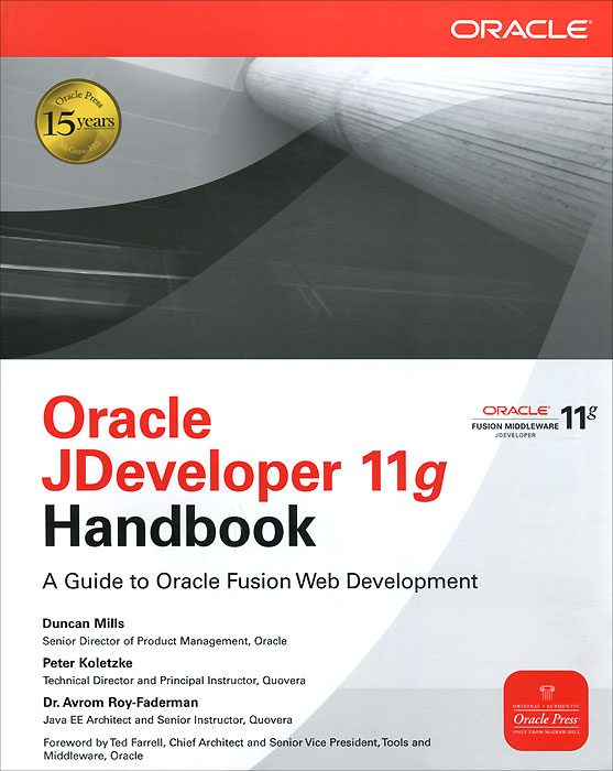 Oracle JDeveloper 11g Handbook: A Guide to Fusion Web Development