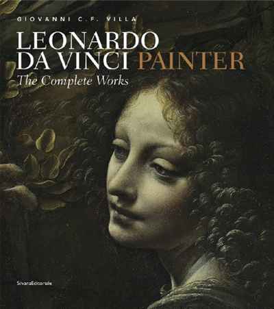 Leonardo da Vinci: Painter: The Complete Works