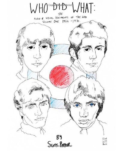 WHO DID WHAT: The Audio And Visual Documents Of THE WHO Volume 1 1964-1970