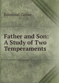 Father and Son: A Study of Two Temperaments