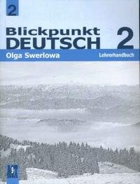 Blickpunkt Deutsch 2: Lehrerhandbuch / Немецкий язык. В центре внимания немецкий 2. 8 класс. Книга для учителя