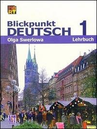 Blickpunkt Deutsch 1: Lehrbuch / Немецкий язык. В центре внимания 1. 7 класс