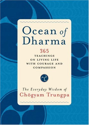 Ocean of Dharma: The Everyday Wisdom of Chogyam Trungpa