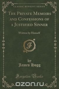 The Private Memoirs and Confessions of a Justified Sinner