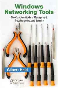 Windows Networking Tools: The Complete Guide to Management, Troubleshooting, and Security