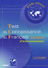 Test de Connaissance du Francais (+ CD)