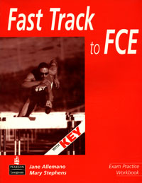 Fast Track to FCE: Exam Practice Workbook with Key