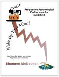 Progressive Psychological Performance for Swimming (Volume 1)