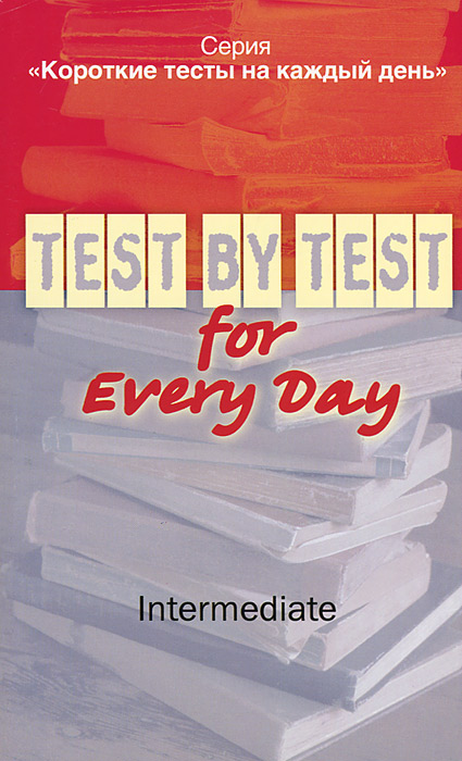 Test by test for Every Day: Intermediate