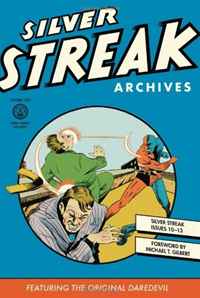 Silver Streak Archives Featuring the Original Daredevil Volume 2