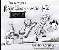 Las aventuras De La Princesa Y El Se¤or Fu / The Adventures Of The Princess And Mr. Whiffle (Spanish Edition)