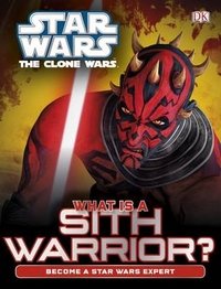 Star Wars: The Clone Wars: What is a Sith Warrior?