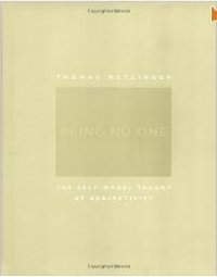 Being No One: The Self-Model Theory of Subjectivity