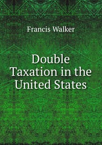 Double Taxation in the United States