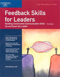 Feedback Skills for Leaders: Building Constructive Communication Skills Up and Down the Ladder